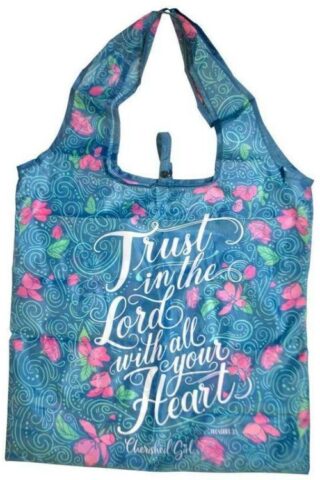 612978493076 Cherished Girl Trust In The Lord Resusable Fold Up Shopping Bag