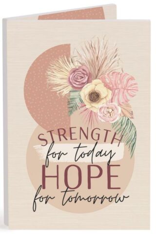 656200597736 Strength For Today Hope For Tomorrow Keepsake Card