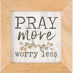 656200970409 Pray More Worry Less