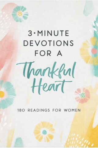 9781636097268 3 Minute Devotions For A Thankful Heart