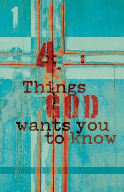 9781682160633 4 Things God Wants You To Know