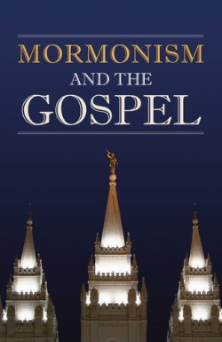 9781682161746 Mormonism And The Gospel