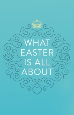 9781682163412 What Easter Is All About