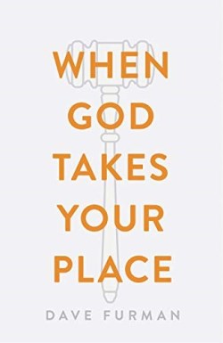 9781682164020 When God Takes Your Place
