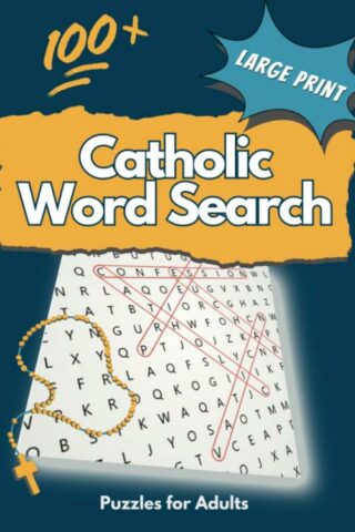 9798218191849 100 Plus Large Print Catholic Word Search Puzzles For Adults
