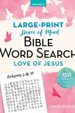 9781680998009 Peace Of Mind Bible Word Search Love Of Jesus (Large Type)