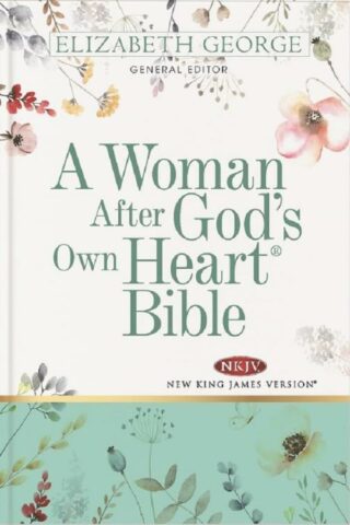 9780825448805 Woman After Gods Own Heart Bible