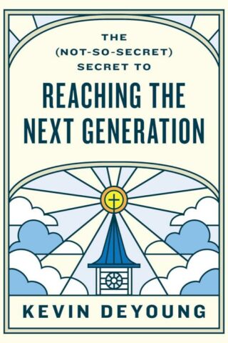 9781433593796 Not So Secret Secret To Reaching The Next Generation