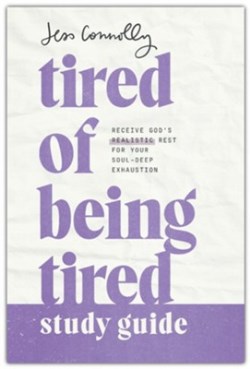 9781540902511 Tired Of Being Tired Study Guide (Student/Study Guide)