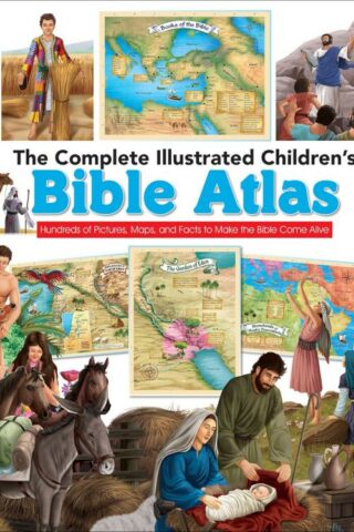 9780736972512 Complete Illustrated Childrens Bible Atlas