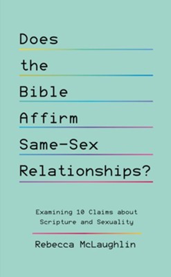 9781784989712 Does The Bible Affirm Same Sex Relationships