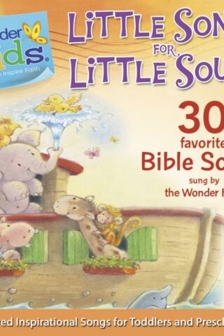 9781414396415 Little Songs For Little Souls : 30 Favorite Bible Songs Sung By The Wonder