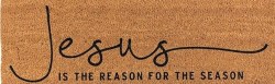 195002073609 Jesus Is The Reason For The Season Coir Doormat