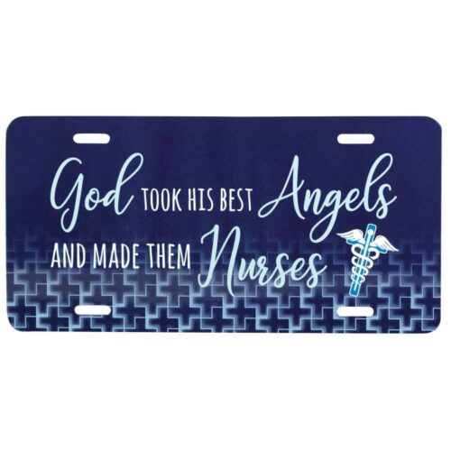 603799144728 God Took His Best Angels And Made Them Nurses License Plate