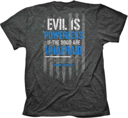 612978586945 Hold Fast Evil Is Powerless (T-Shirt)