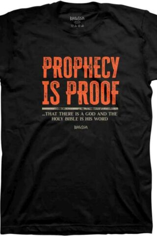 612978604311 Kerusso Prophecy Is Proof (T-Shirt)