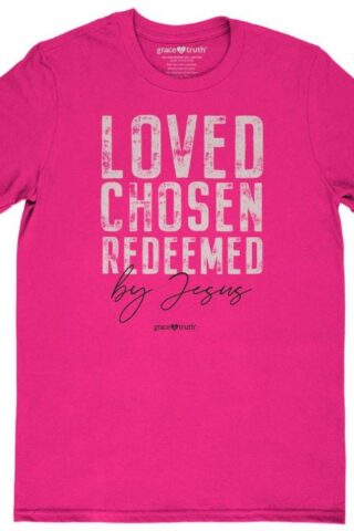 612978606087 Grace And Truth Loved Chosen Redeemed (3XL T-Shirt)