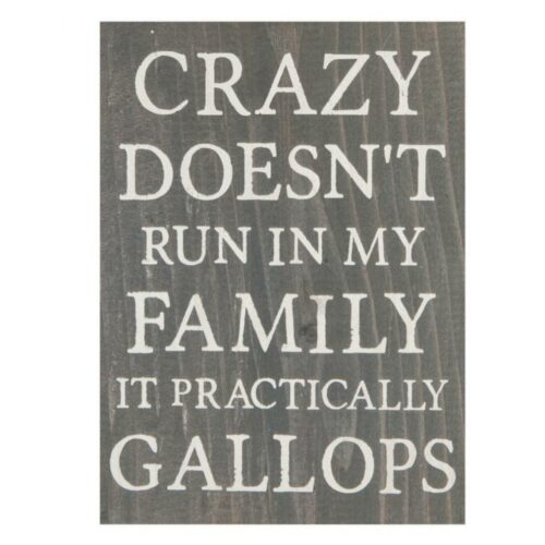 656200317754 Crazy Doesnt Run Tabletop Pine Sign