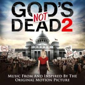 696859309984 Gods Not Dead 2 Soundtrack