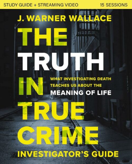 9780310111467 Truth In True Crime Investigators Guide Plus Streaming Video (Student/Study Guid