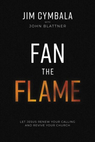 9780310133766 Fan The Flame