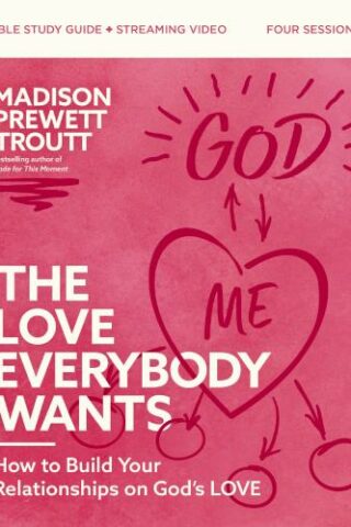 9780310160618 Love Everybody Wants Bible Study Guide Plus Streaming Video (Student/Study Guide