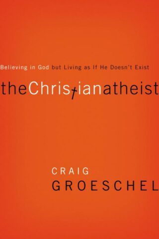 9780310332220 Christian Atheist : Believing In God But Living As If He Doesnt Exist