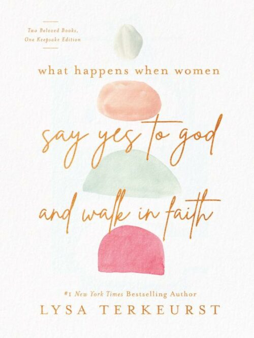 9780736985833 What Happens When Women Say Yes To God And Walk In Faith