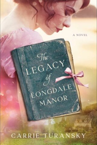 9780764241055 Legacy Of Longdale Manor