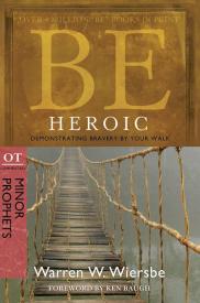 9780781403351 Be Heroic Minor Prophets