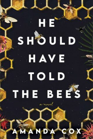 9780800742737 He Should Have Told The Bees