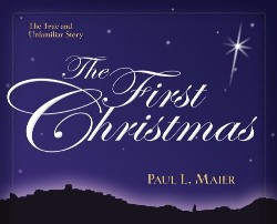 9780825439155 1st Christmas : The True And Unfamiliar Story