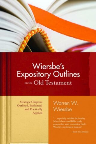 9780896938472 Wiersbes Expository Outlines On The Old Testament