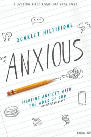 9781087735566 Anxious Teen Girls Bible Study Book (Student/Study Guide)