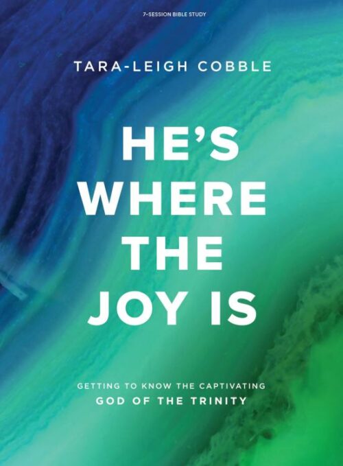 9781087739847 Hes Where The Joy Is Bible Study Book (Student/Study Guide)