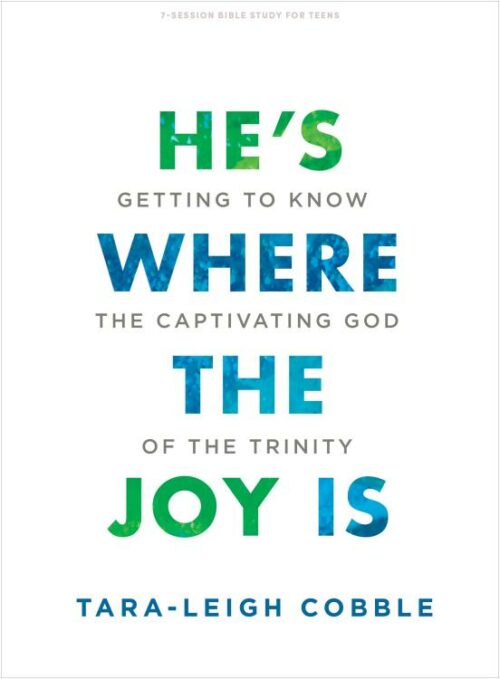 9781087741758 Hes Where The Joy Is Teen Bible Study Book (Student/Study Guide)