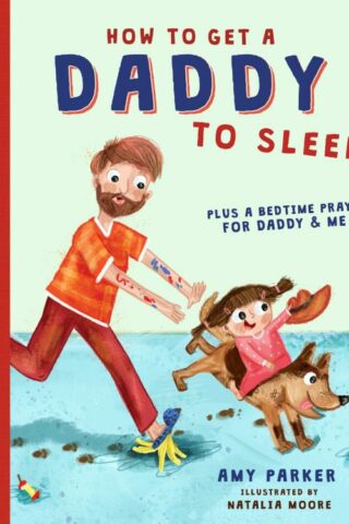 9781400214624 How To Get A Daddy To Sleep