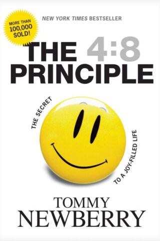 9781414313047 4:8 Principle : The Secret To A Joy Filled Life