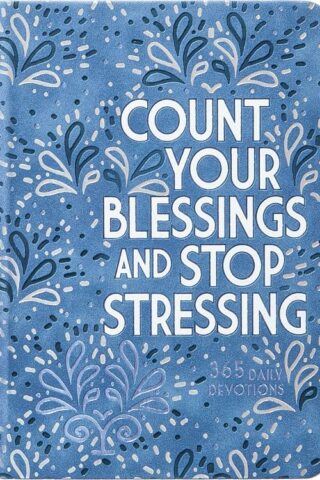 9781424566556 Count Your Blessings And Stop Stressing