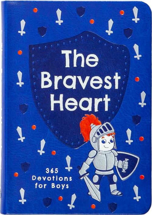 9781424567034 Bravest Heart : 365 Devotions For Boys