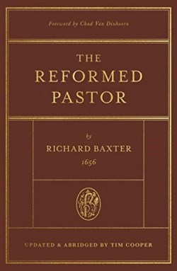 9781433573187 Reformed Pastor : Updated And Abridged Edition