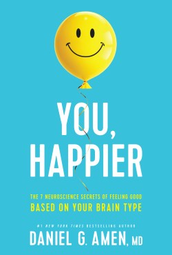 9781496454522 You Happier : The 7 Neuroscience Secrets Of Feeling Good Based On Your Brai