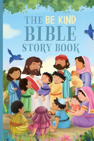 9781496478726 Be Kind Bible Storybook