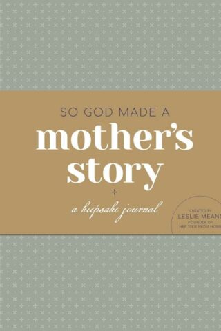 9781496490643 So God Made A Mothers Story