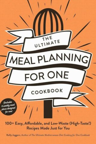 9781507222430 Ultimate Meal Planning For One Cookbook