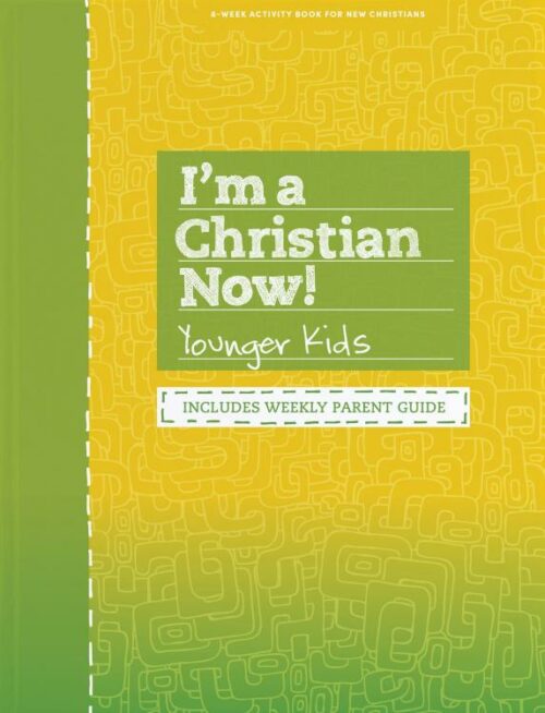 9781535914079 Im A Christian Now Younger Kids Activity Book Revised (Revised)