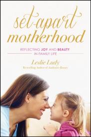 9781612916767 Set Apart Motherhood