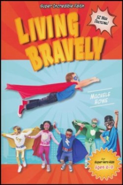 9781628627800 Living Bravely 52 Week Devotional For Super Hero Kids Ages 6-9