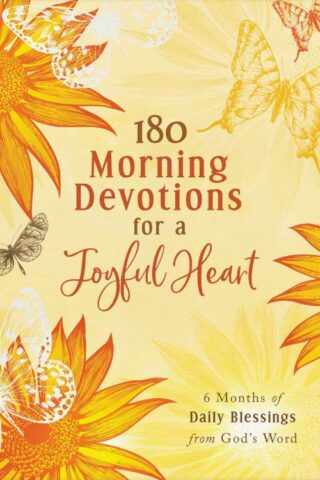 9781636098050 180 Morning Devotions For A Joyful Heart