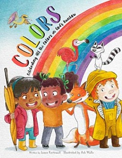 9781641236492 Colors : Celebrating All The Colors In God s Rainbow